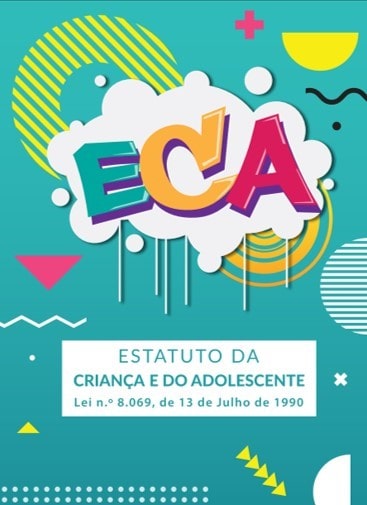 Estatuto da Criança e Adolescente Estatuto da Criança e Adolescente