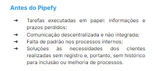 Antes do Pipefy Antes do Pipefy
